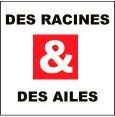 des racines et des ailes